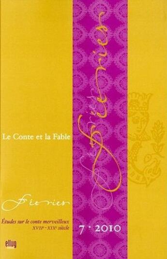 Couverture du livre « FEERIES ; fééries t.7 ; le conte et la fable » de Aurelia Gaillard aux éditions Uga Éditions