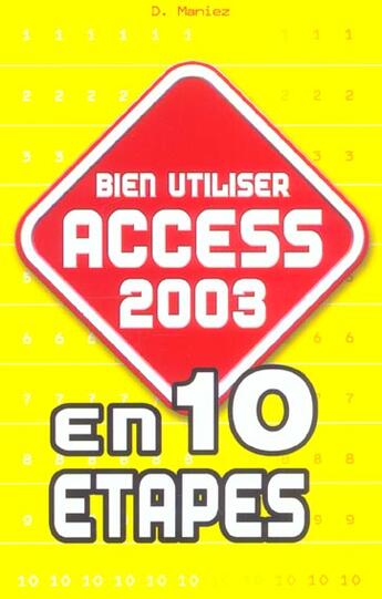 Couverture du livre « Bien Utiliser Access 2003 » de D Maniez aux éditions First Interactive