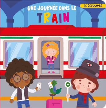 Couverture du livre « Une journée dans le train » de Carolina Zanotti et Andrea Iachini aux éditions Nuinui Jeunesse