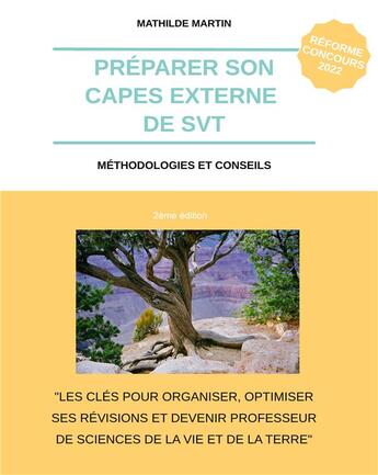 Couverture du livre « Préparer son CAPES externe de SVT : carnet de méthodologie et de conseils » de Mathilde Martin aux éditions Mathilde Martin