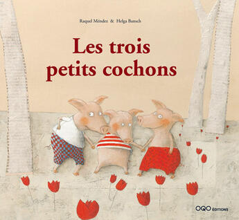 Couverture du livre « Les trois petits cochons » de Raquel Mendez aux éditions Oqo