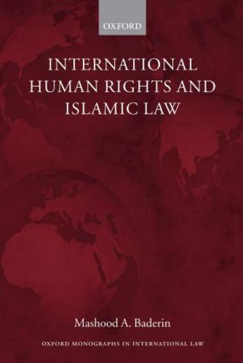 Couverture du livre « International Human Rights and Islamic Law » de Baderin Mashood A aux éditions Oup Oxford