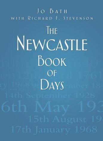 Couverture du livre « The Newcastle Book of Days » de Stevenson Richard F aux éditions History Press Digital