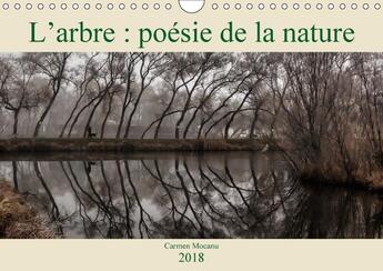 Couverture du livre « L arbre poesie de la nature calendrier mural 2018 din a4 hor - la nature nous enseigne des ch » de Mocanu C aux éditions Calvendo