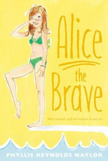 Couverture du livre « Alice the Brave » de Phyllis Reynolds Naylor aux éditions Atheneum Books For Young Readers