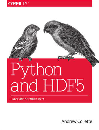 Couverture du livre « Python and HDF5 » de Andrew Collette aux éditions O`reilly Media