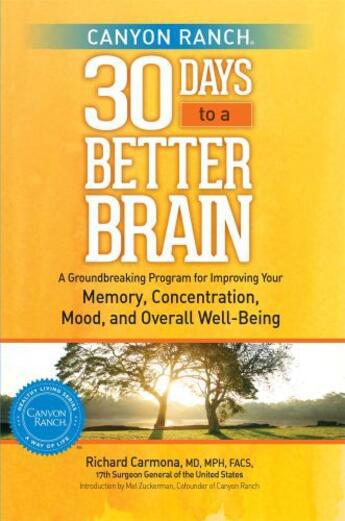 Couverture du livre « Canyon Ranch 30 Days to a Better Brain » de Carmona Richard aux éditions Atria Books