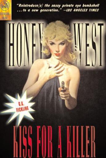 Couverture du livre « Honey West: A Kiss For a Killer » de Fickling G G aux éditions Overlook