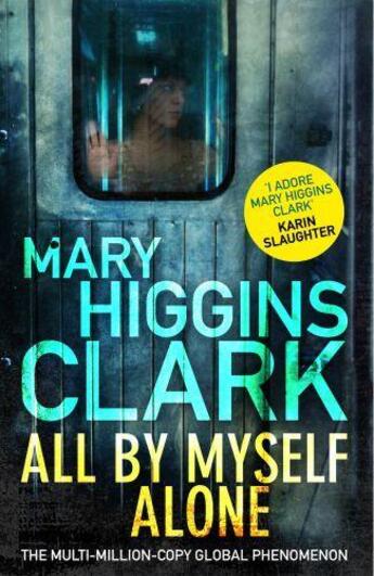 Couverture du livre « ALL BY MYSELF ALONE » de Mary Higgins Clark aux éditions Simon & Schuster