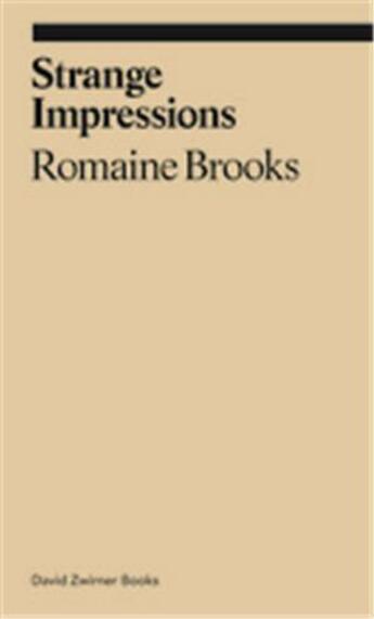 Couverture du livre « Romaine brooks strange impressions /anglais » de Brooks Romaine/O Nei aux éditions David Zwirner