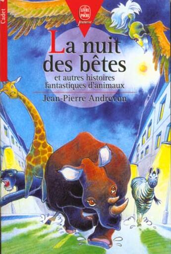 Couverture du livre « La nuit des betes » de Andrevon-J.P aux éditions Le Livre De Poche Jeunesse