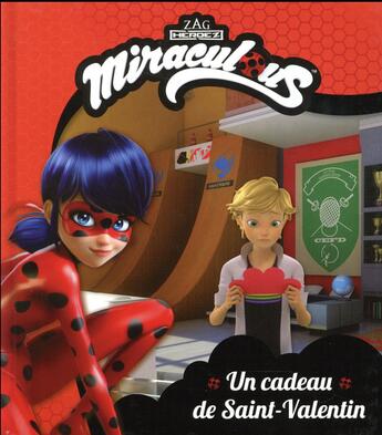 Couverture du livre « Miraculous ; le cadeau de Saint-Valentin » de  aux éditions Hachette Jeunesse