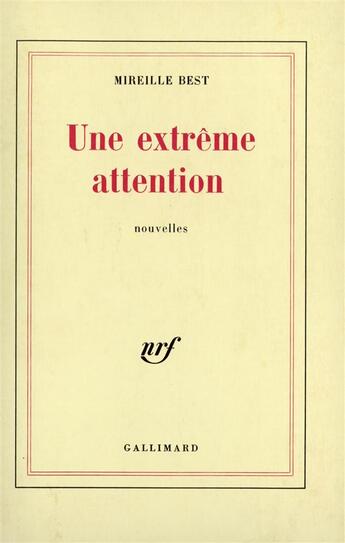 Couverture du livre « Une extreme attention » de Best Mireille aux éditions Gallimard