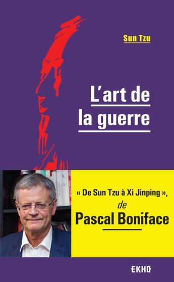 Couverture du livre « L'art de la guerre » de Pascal Boniface et Tzu Sun aux éditions Dunod