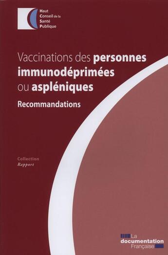 Couverture du livre « Vaccinations des personnes immunodéprimées ou aspléniques » de  aux éditions Documentation Francaise