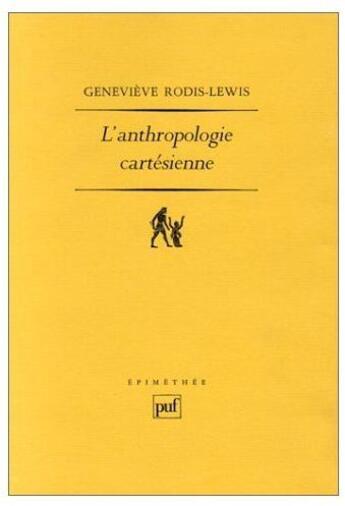 Couverture du livre « L'anthropologie cartésienne » de Rodis-Lewis G. aux éditions Puf