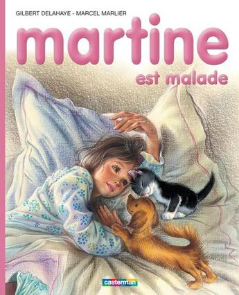 Couverture du livre « Martine T.26 ; Martine est malade » de Delahaye Gilbert et Marlier Marcel aux éditions Casterman Jeunesse