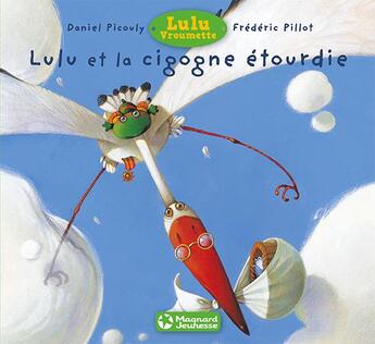 Couverture du livre « Lulu et la cigogne étourdie » de Daniel Picouly et Frederic Pillot aux éditions Magnard