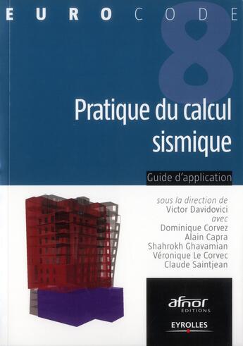 Couverture du livre « Pratique du calcul sismique ; guide d'application » de  aux éditions Eyrolles