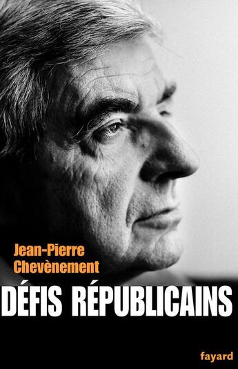 Couverture du livre « Défis républicains » de Jean-Pierre Chevenement aux éditions Fayard