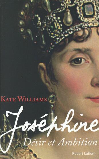 Couverture du livre « Joséphine » de Kate Williams aux éditions Robert Laffont