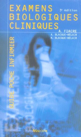 Couverture du livre « Examens biologiques cliniques (3e edition) » de Blacque-Belair et Fiacre aux éditions Maloine