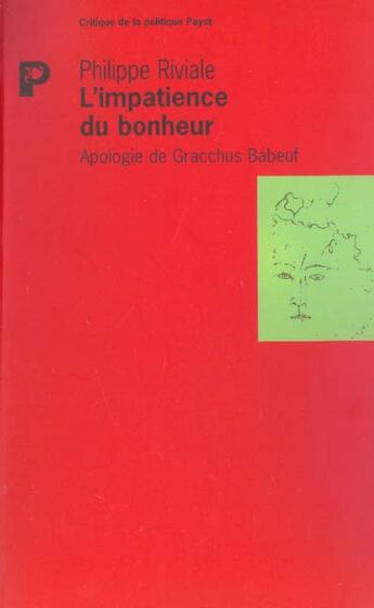 Couverture du livre « L'Impatience du bonheur » de Philippe Riviale aux éditions Payot