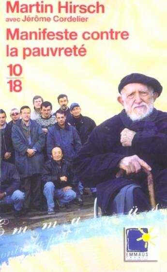 Couverture du livre « Manifeste Contre La Pauvrete » de Martin Hirsch et Jerome Cordelier aux éditions 10/18