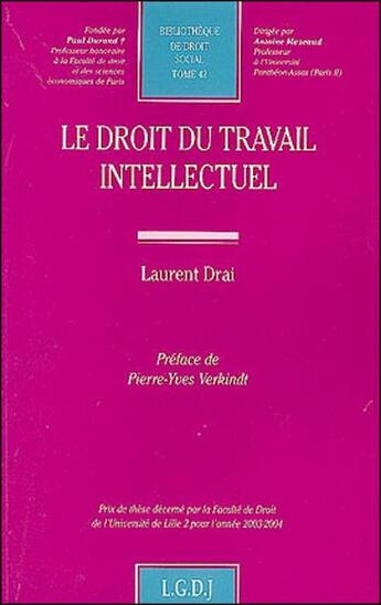 Couverture du livre « Le droit du travail intellectuel » de Drai L. aux éditions Lgdj