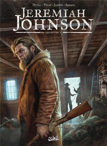 Couverture du livre « Jeremiah Johnson Tome 5 » de Fred Duval et Nuria Sayago et Jean-Pierre Pecau et Jack Jadson aux éditions Soleil