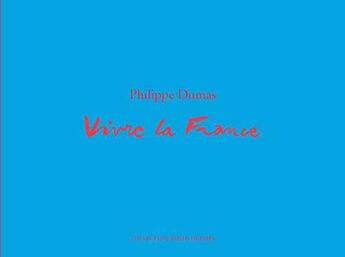 Couverture du livre « Vivre la France » de Philippe Dumas aux éditions Actes Sud