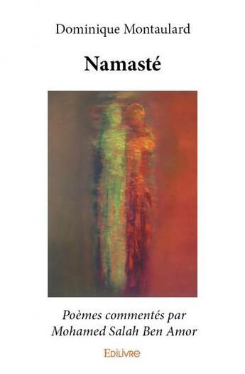 Couverture du livre « Namasté » de Dominique Montaulard aux éditions Edilivre