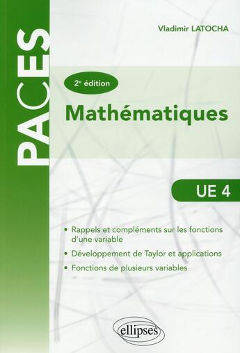 Couverture du livre « Mathématiques ; UE 4 (2e édition) » de Vladimir Latocha aux éditions Ellipses