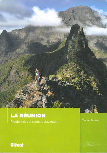 Couverture du livre « La Réunion ; randonnées et sentiers d'aventures » de Vincent Terrisse aux éditions Glenat