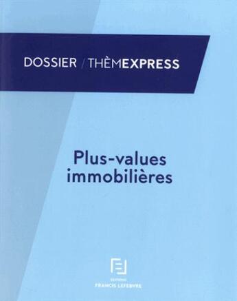 Couverture du livre « Plus-values immobilières » de  aux éditions Lefebvre