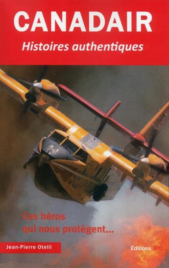 Couverture du livre « Canadair » de Jean-Pierre Otelli aux éditions Jpo