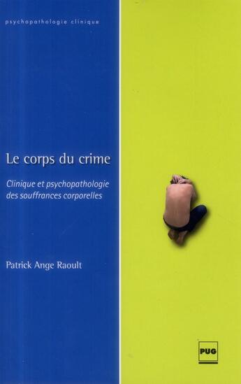 Couverture du livre « Le corps du crime » de Patrick-Ange Raoult aux éditions Pu De Grenoble