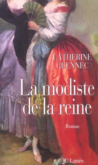 Couverture du livre « La modiste de la reine » de Catherine Guennec aux éditions Lattes