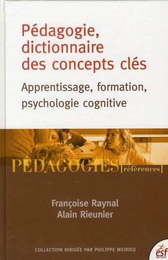 Couverture du livre « Pedagogie dictionnaire des concepts cles » de Alain Rieunier aux éditions Esf