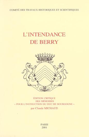 Couverture du livre « Intendance de berry » de Michaud C aux éditions Cths Edition