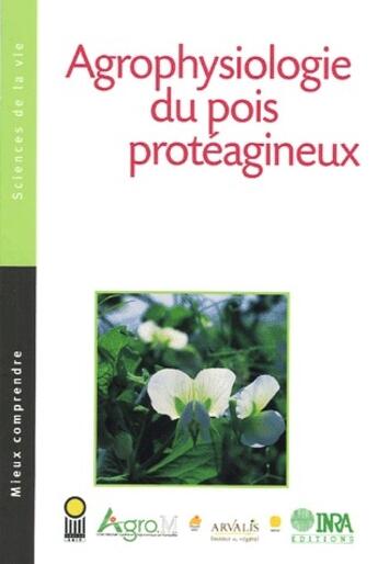 Couverture du livre « Agrophysiologie du pois protéagineux » de Munier-Jolain/B aux éditions Quae