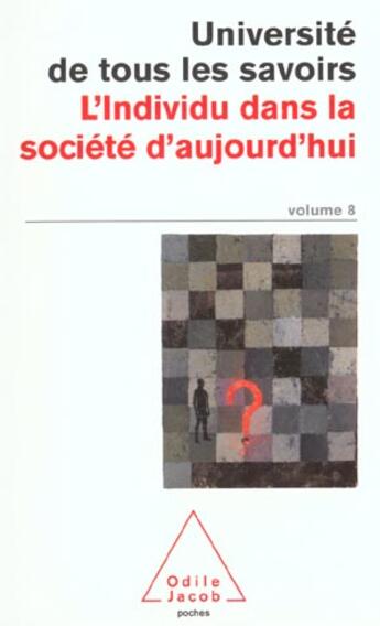 Couverture du livre « L'individu dans la societe d'aujourd'hui - utls, volume 8 » de  aux éditions Odile Jacob