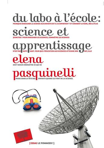 Couverture du livre « Du labo à l'école ; science et apprentissage » de Elena Pasquinelli aux éditions Le Pommier