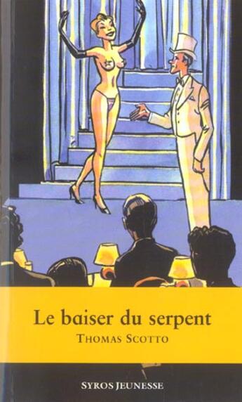 Couverture du livre « Le Baiser Du Serpent » de Thomas Scotto aux éditions Syros