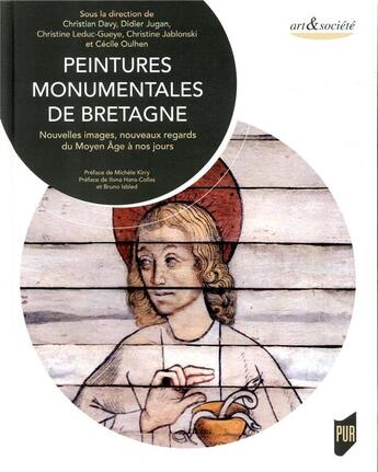 Couverture du livre « Peintures monumentales de Bretagne » de Chritian Davy et Didier Jugan et Christine Jablonski et Cecile Oulhen aux éditions Pu De Rennes