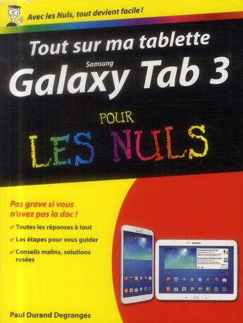 Couverture du livre « Tout sur ma tablette Samsung galaxy tab 3 pour les nuls » de Paul Durand Degranges aux éditions First Interactive