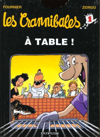 Couverture du livre « Les Crannibales Tome 1 : à table ! » de Zidrou et Jean-Claude Fournier aux éditions Dupuis