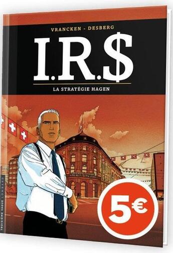 Couverture du livre « I.R.S. T.2 ; la stratégie Hagen » de Bernard Vrancken et Stephen Desberg aux éditions Lombard