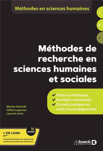 Couverture du livre « Méthodes de recherche en sciences humaines et sociales : Fiches synthétiques ; Exemples commentés » de Laurent Lima et Marine Hascoet et Celine Lepareur aux éditions De Boeck Superieur