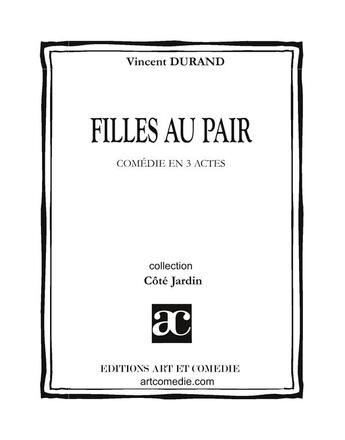 Couverture du livre « Filles au pair » de Vincent Durand aux éditions Art Et Comedie